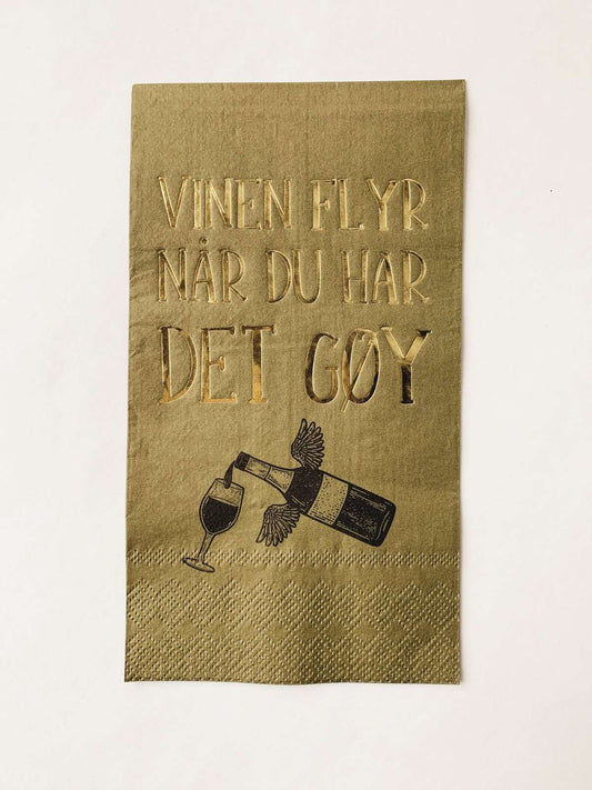 Buffet serviett  Vinen Flyr Når Du Har det gøy Trend design