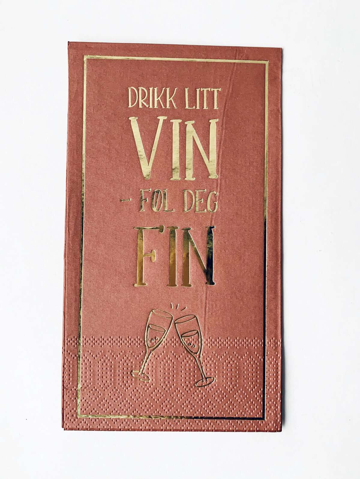 Buffet serviett Drikk litt vin føl deg fin Trend design